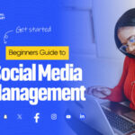 Beginners Guide to Social Media Management